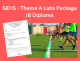 'SEHS - Theme A Labs Package IB Diploma'.