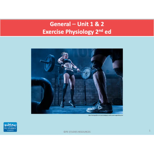 GENERAL Unit 1 & 2 - Exercise Physiology 2nd ed - Powerpoint
