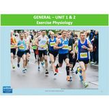 GENERAL UNIT 1 & 2 - Exercise Physiology - Powerpoint