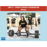 UNIT 2 SPORT SCIENCE FOUNDATION - Fitness - Powerpoint