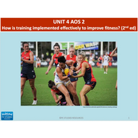 UNIT 4 AOS 2 - How is training implemented effectively to improve fitness? (2nd ed) - Powerpoint